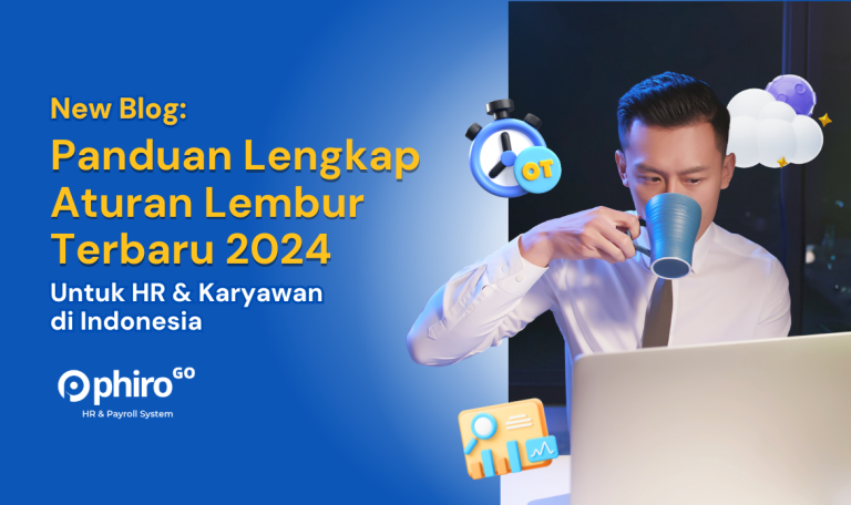 Panduan Lengkap Aturan Lembur Terbaru 2024 Untuk HR & Karyawan di Indonesia