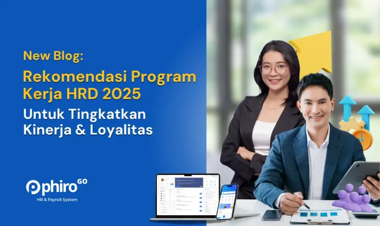 Rekomendasi Program Kerja HRD 2025 Untuk Tingkatkan Kinerja & Loyalitas